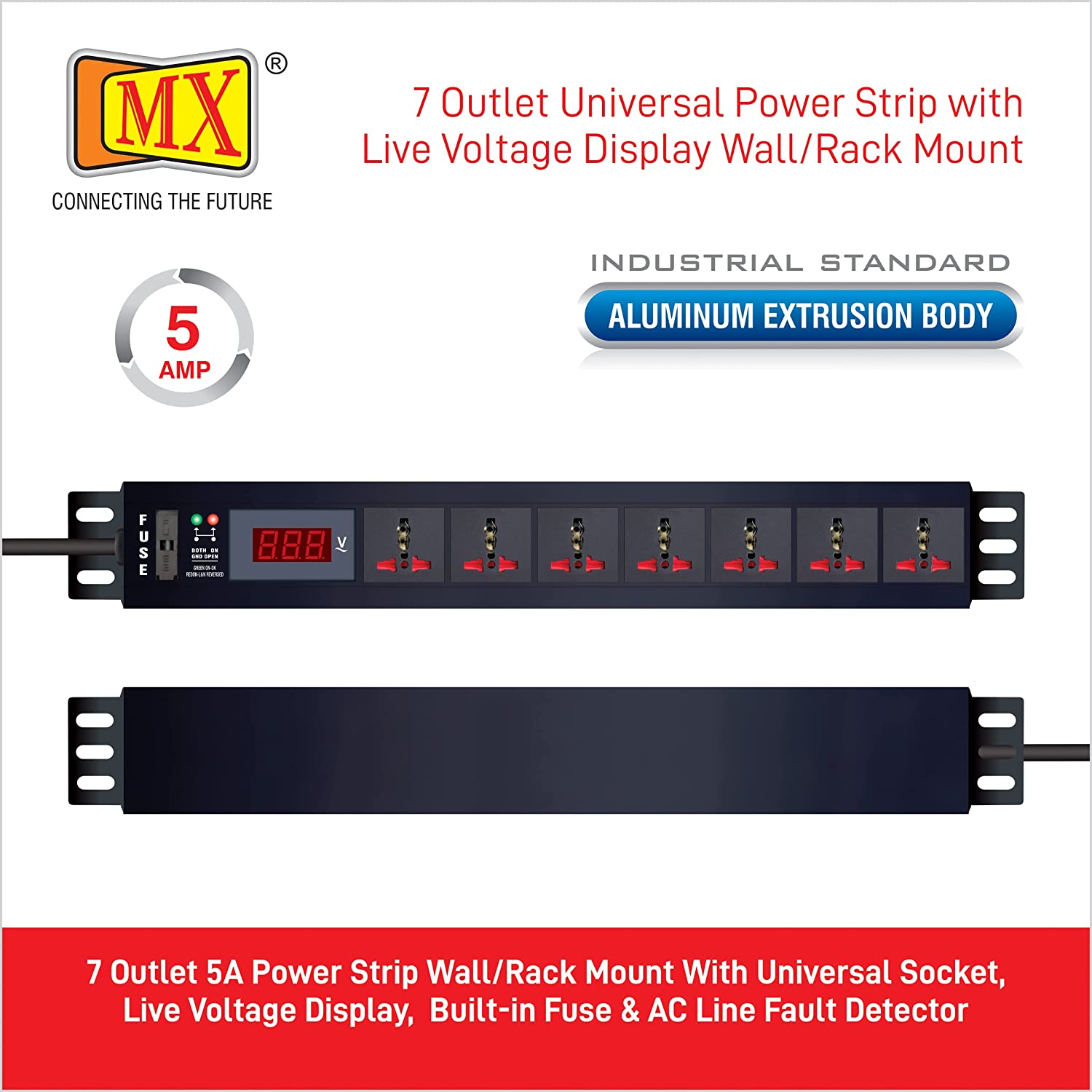 MX 7 Outlet Power Distribution Unit with Live Voltage Display, 6 AMP (Parameter: 30W~265V), Wall/Rack Mount, Built-in Fuse, Master Switch, Desk Mount and 19 inches Rack Mountable with 1.5m Power Cord for home appliances like electric cooktop & Stove - Image 5